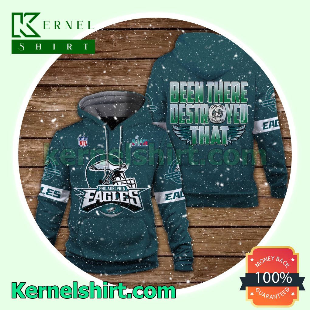 Eagles Been There Destroyed That Philadelphia Eagles Jersey Hooded Sweatshirts