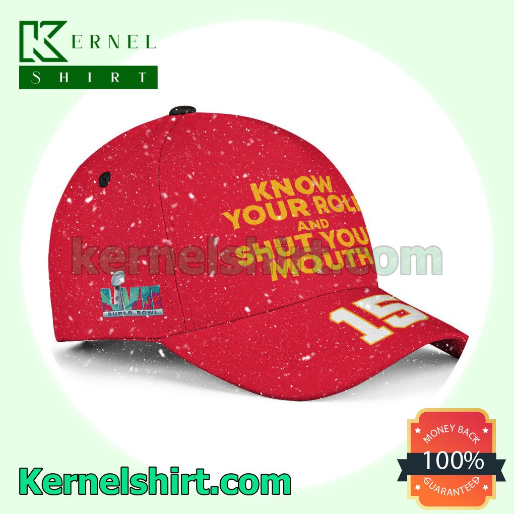 Patrick Mahomes 15 Know Your Role And Shut Your Mouth Super Bowl LVII Kansas City Chiefs Snapback Cap a