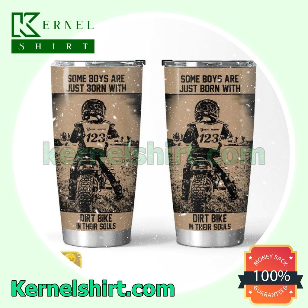 Personalized Some Boys Are Just Born With Dirt Bike In Their Souls Travel Tumbler