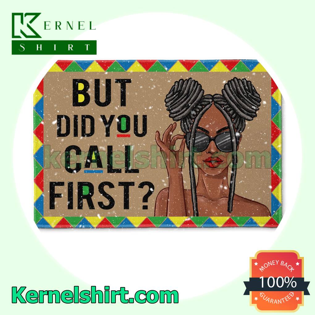 Black Girl But Did You Call First Front Door Mat