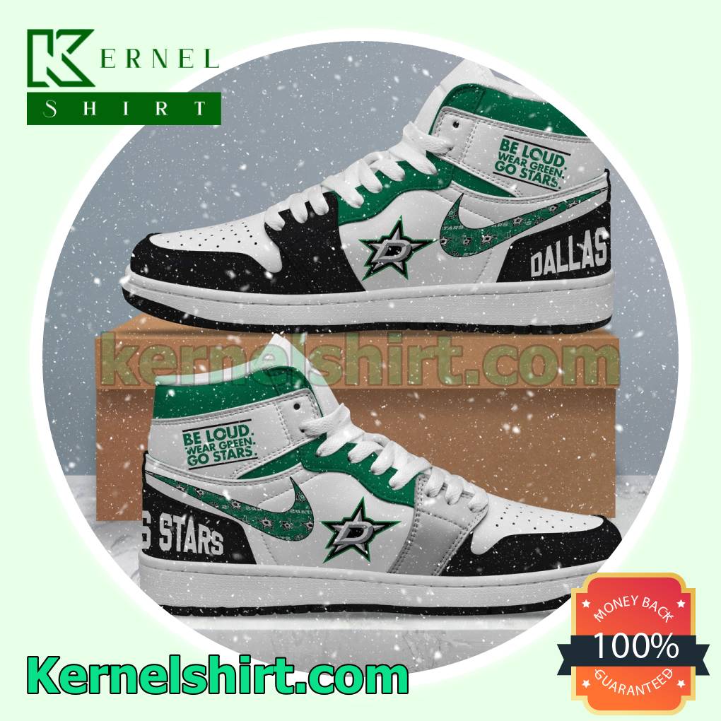 Dallas Stars Be Loud Wear Green Go Stars Nike Sneakers