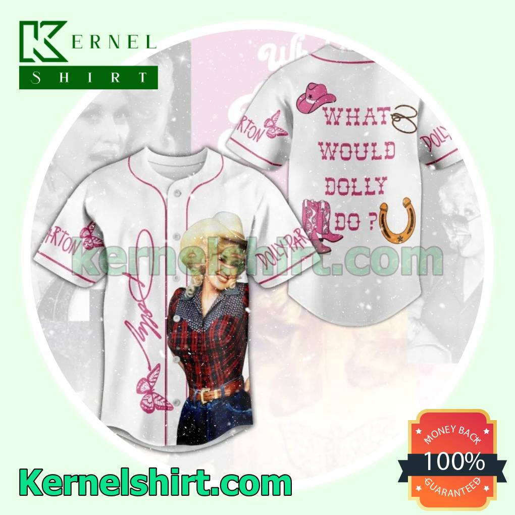 Dolly Parton What Would Dolly Do Fan Jersey Shirts