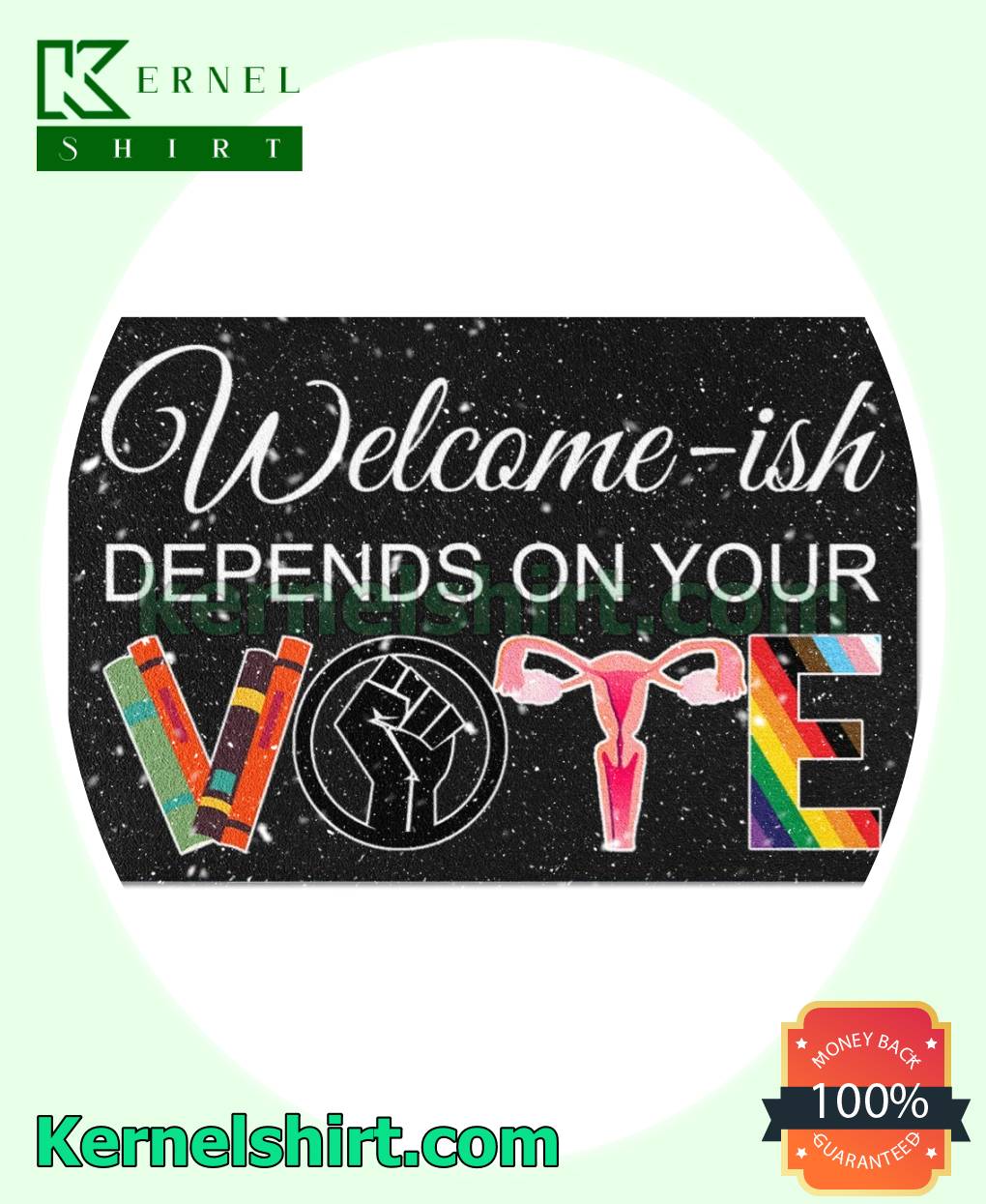 Welcome-ish Depends On Your Vote Lgbtq Welcome Mats