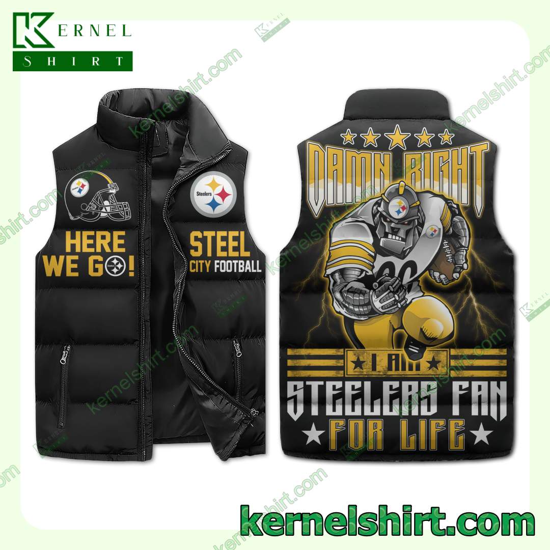 Damn Right I Am Pittsburgh Steelers Fan For Life Winter Thick Vest