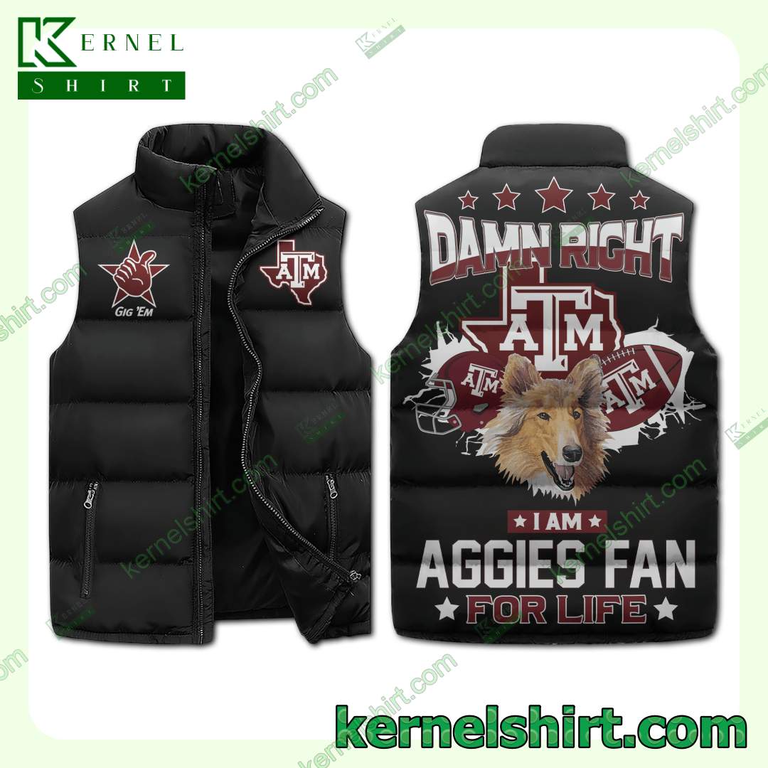 Damn Right I Am Texas A&m Aggies Fan For Life Winter Thick Vest