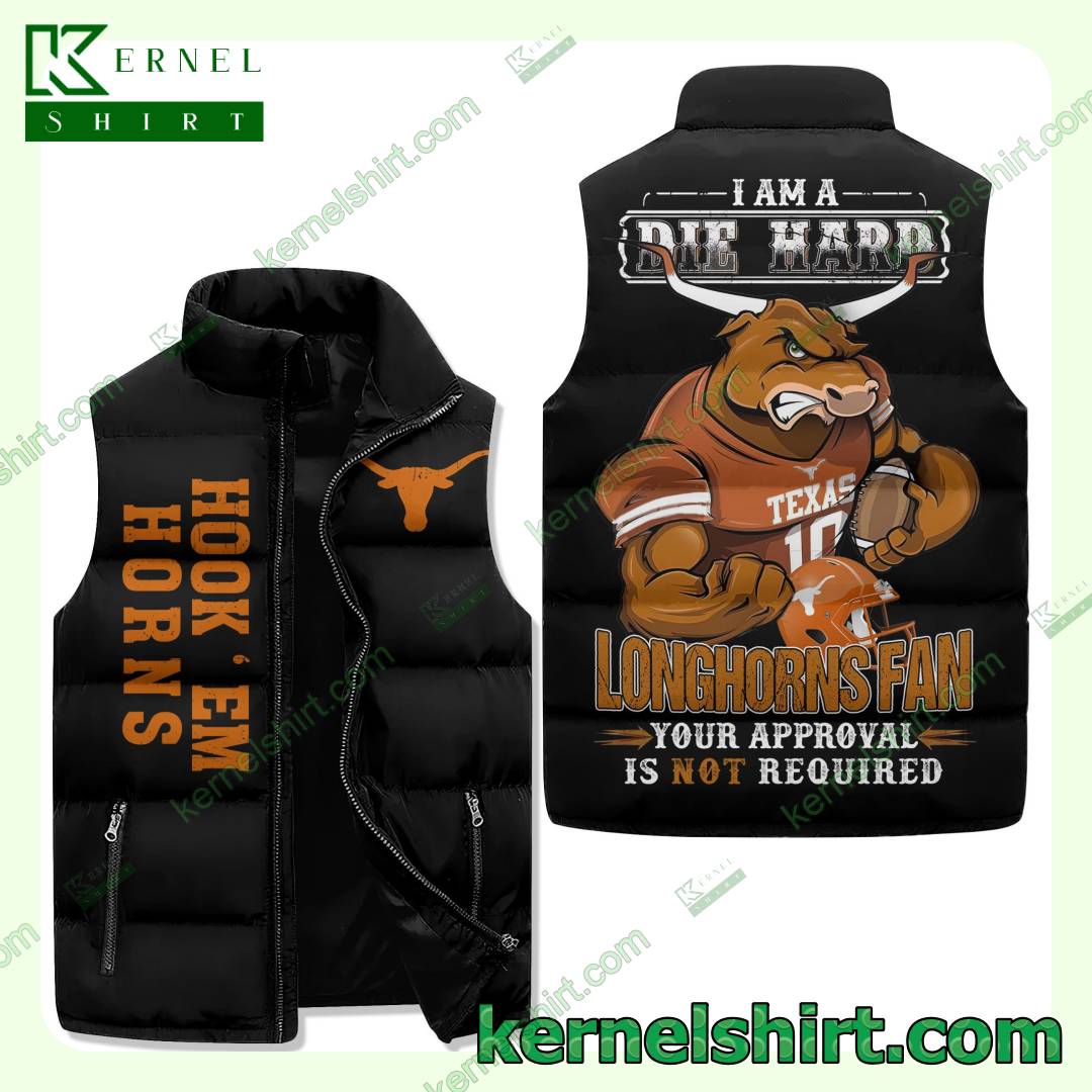 I Am A Die Hard Longhorns Fan Your Approval Is Not Required Quilted Puffer Vest