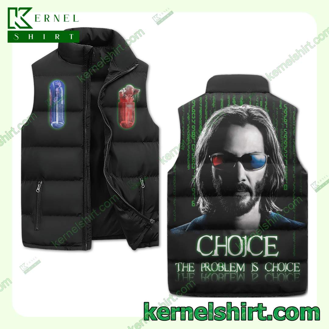 The Matrix Choice The Problem Is Choice Winter Thick Vest